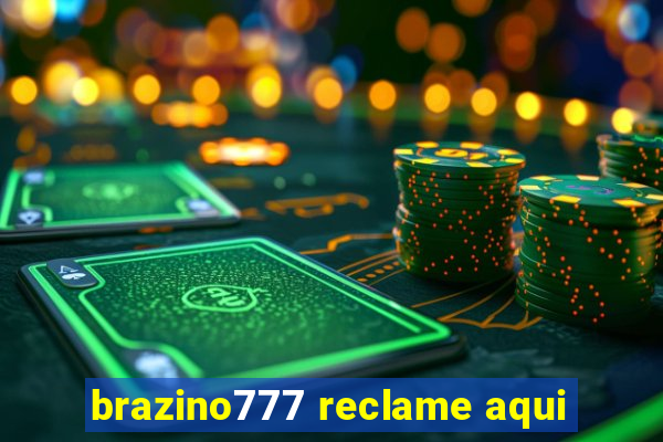 brazino777 reclame aqui